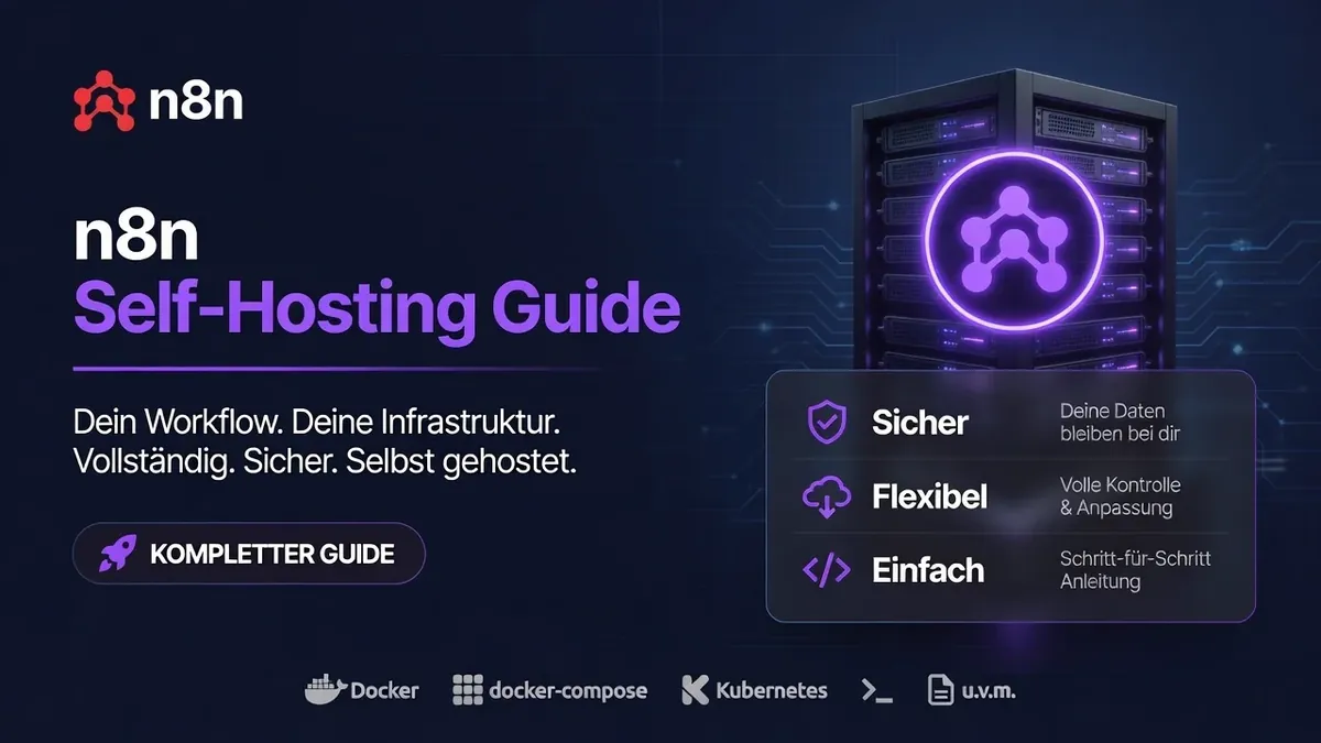 n8n Self-Hosting: Der ultimative Guide für den Mittelstand